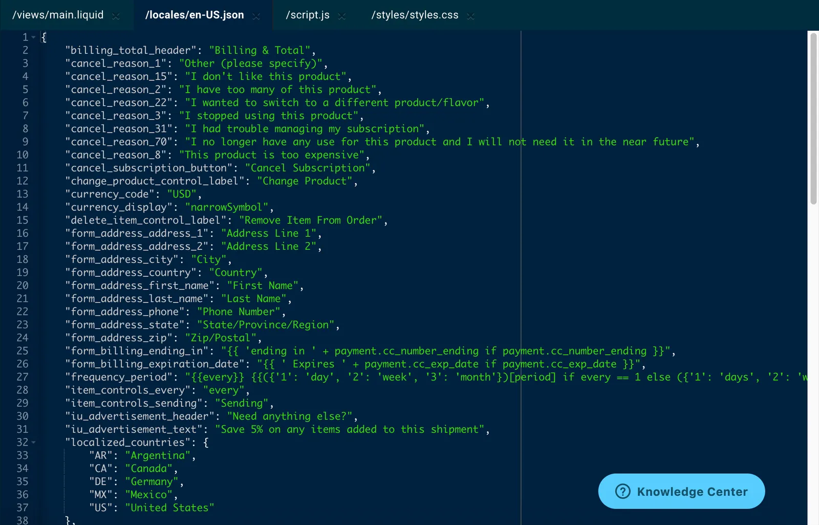 JSON syntax highlighting in the advanced editor, with the locale file locales/en-US.json open: keys such as cancel_subscription_button in white and their quoted string values, such as Cancel Subscription, in green, plus a nested localized_countries object.