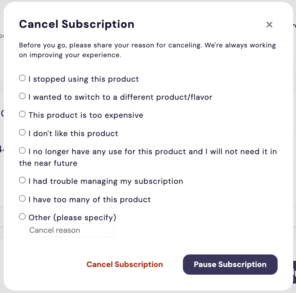 The Subscription Manager's Cancel Subscription dialog, showing the reasons that item-level-actions/cancel-reasons.liquid displays. Under the prompt 'Before you go, please share your reason for canceling' are eight radio options, from I stopped using this product to Other (please specify), which has a text field. Cancel Subscription and Pause Subscription buttons sit at the bottom.