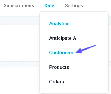 RC3's top navigation with the Data menu open, listing Analytics, Anticipate AI, Customers, Products, and Orders, and an arrow pointing at Customers.