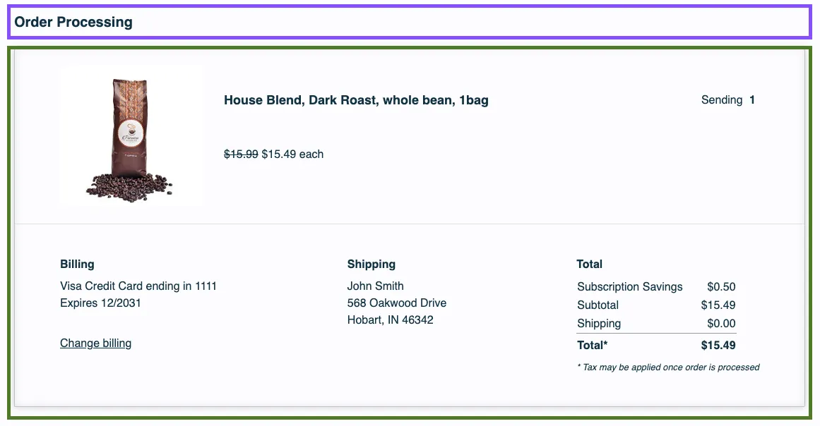 The Order Processing section of the legacy (v0) Subscription Manager, split into two outlined parts. A purple outline marks the Header, the Order Processing heading. A green outline marks the Sent-shipment: one product, House Blend, Dark Roast, whole bean, 1bag, Sending 1 at $15.49 each, above Billing, Shipping and Total panels.